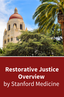 Restorative Justice Overview by Stanford Medicine (Recordings) Banner
